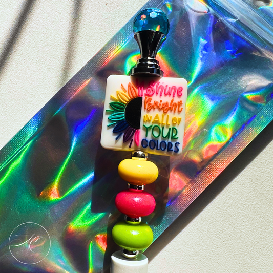Shine Bright in All of Your Colors Pen